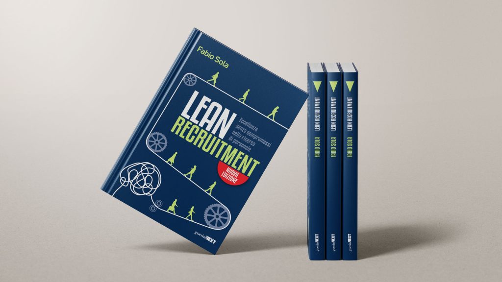 Lean Recruitment. Eccellenza senza compromessi nella ricerca di personale – Intervista a Fabio Sola